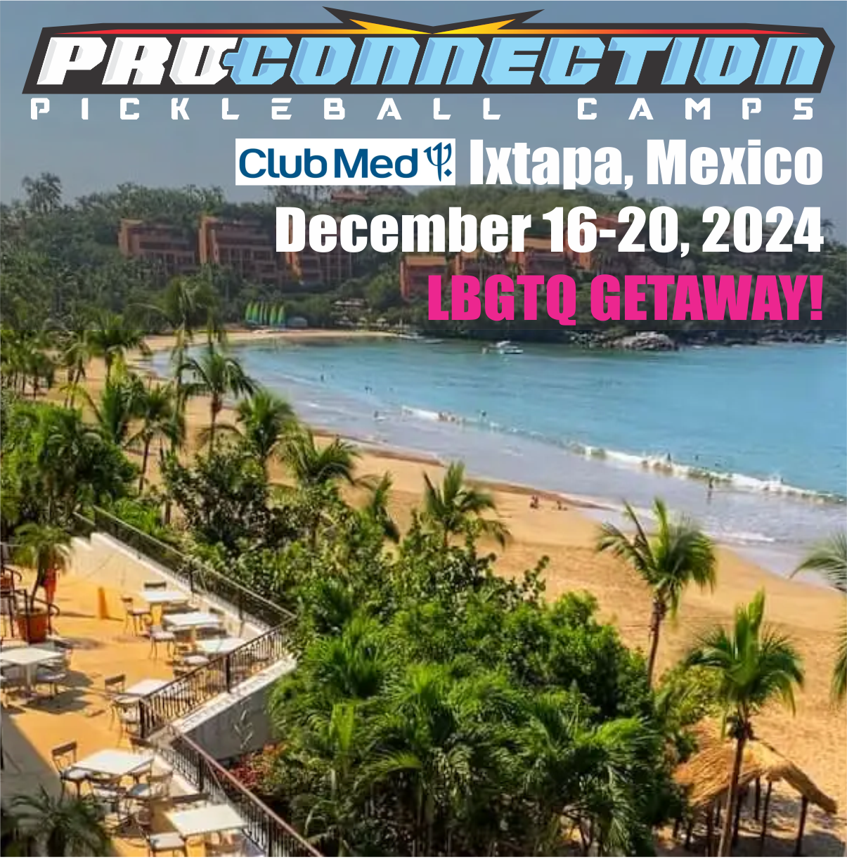 LGBTQ Getaway - Ixtapa, Mexico!